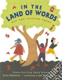 In the Land of Words libro in lingua di Greenfield Eloise, Gilchrist Jan Spivey (ILT)