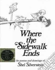 Where the Sidewalk Ends libro in lingua di Silverstein Shel