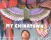 My Chinatown libro in lingua di Mak Kam