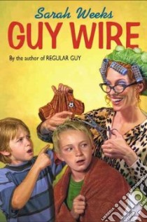 Guy Wire libro in lingua di Weeks Sarah