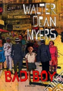 Bad Boy libro in lingua di Myers Walter Dean
