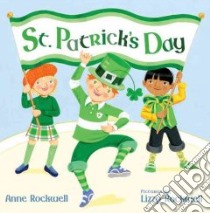 St. Patrick's Day libro in lingua di Rockwell Anne F., Rockwell Lizzy (ILT)