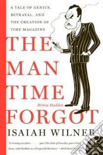 The Man Time Forgot libro in lingua di Wilner Isaiah