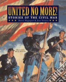 United No More! libro in lingua di Rappaport Doreen, Verniero Joan, Reeves Rick (ILT)