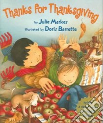 Thanks for Thanksgiving libro in lingua di Markes Julie, Barrette Doris (ILT)