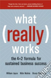 What Really Works libro in lingua di Joyce William, Nohria Nitin, Roberson Bruce