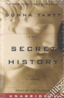 The Secret History (CD Audiobook) libro in lingua di Tartt Donna