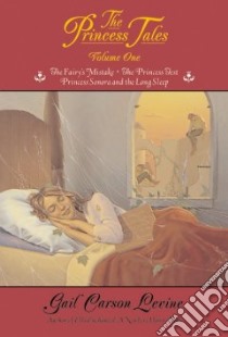The Princess Tales libro in lingua di Levine Gail Carson, Elliott Mark (ILT)