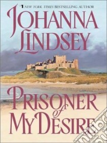 Prisoner of My Desire libro in lingua di Lindsey Johanna