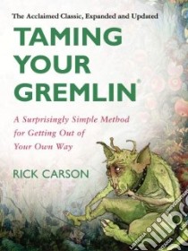 Taming Your Gremlin libro in lingua di Carson Richard David