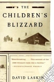 The Children's Blizzard libro in lingua di Laskin David