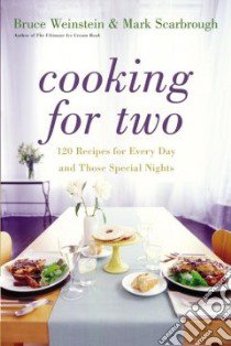 Cooking for Two libro in lingua di Weinstein Bruce, Scarbrough Mark