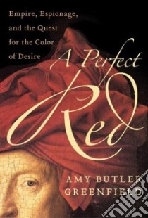 A Perfect Red libro in lingua di Greenfield Amy Butler