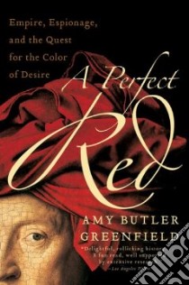 A Perfect Red libro in lingua di Greenfield Amy Butler