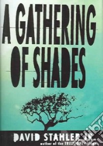 A Gathering Of Shades libro in lingua di Stahler David