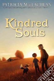 Kindred Souls libro in lingua di MacLachlan Patricia