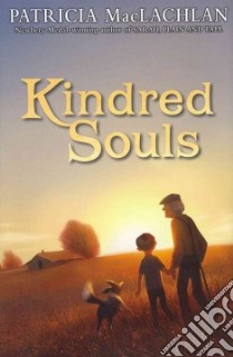 Kindred Souls libro in lingua di MacLachlan Patricia