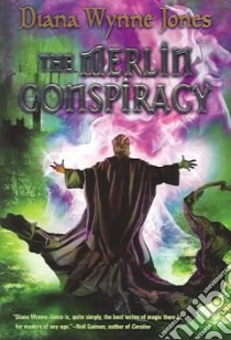 The Merlin Conspiracy libro in lingua di Jones Diana Wynne