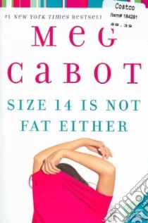 Size 14 Is Not Fat Either libro in lingua di Cabot Meg