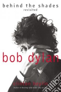 Bob Dylan libro in lingua di Heylin Clinton