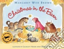 Christmas in the Barn libro in lingua di Brown Margaret Wise, Goode Diane (ILT)