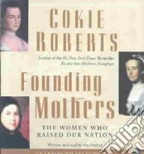 Founding Mothers (CD Audiobook) libro in lingua di Roberts Cokie, Roberts Cokie (NRT)