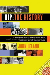 Hip: The History libro in lingua di Leland John