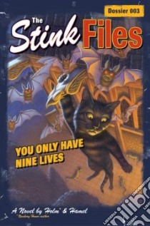 You Only Have Nine Lives libro in lingua di Holm Myrtle, Weinman Brad (ILT), Holm Don