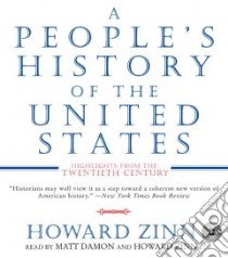 A People's History of the United States (CD Audiobook) libro in lingua di Zinn Howard, Damon Matt (NRT)