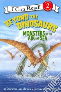 Beyond the Dinosaurs libro in lingua di Brown Charlotte Lewis, Wilson Phil (ILT)