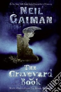 The Graveyard Book libro in lingua di Gaiman Neil, McKean Dave (ILT)