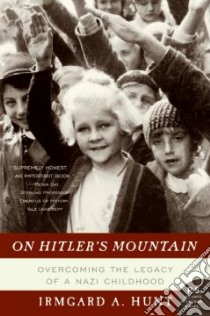 On Hitler's Mountain libro in lingua di Hunt Irmgard A.