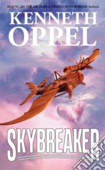Skybreaker libro in lingua di Oppel Kenneth