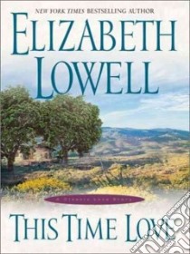 This Time Love libro in lingua di Lowell Elizabeth