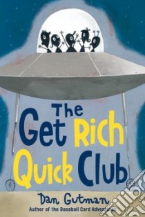 The Get Rich Quick Club libro in lingua di Gutman Dan