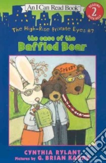 The Case of the Baffled Bear libro in lingua di Rylant Cynthia, Karas G. Brian (ILT)