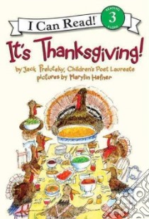 It's Thanksgiving! libro in lingua di Prelutsky Jack, Hafner Marylin (ILT)