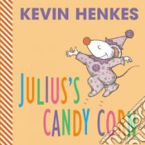 Julius's Candy Corn libro in lingua di Henkes Kevin