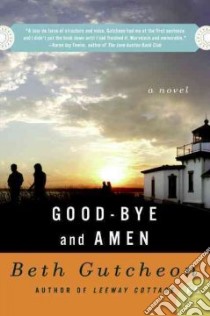 Good-Bye and Amen libro in lingua di Gutcheon Beth