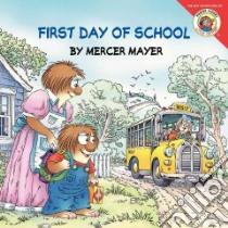 First Day of School libro in lingua di Mayer Mercer