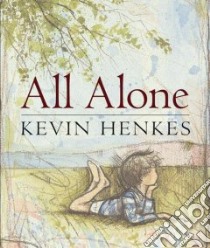All Alone libro in lingua di Henkes Kevin