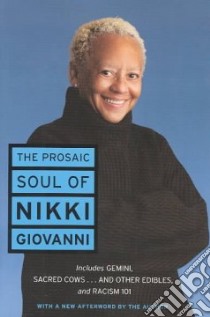 The Prosaic Soul of Nikki Giovanni libro in lingua di Giovanni Nikki