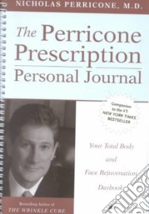 The Perricone Prescription Personal Journal libro in lingua di Perricone Nicholas