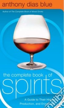 The Complete Book of Spirits libro in lingua di Blue Anthony Dias
