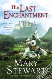 The Last Enchantment libro in lingua di Stewart Mary