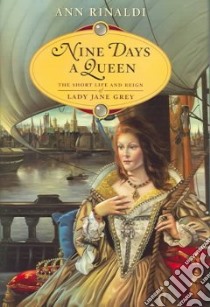 Nine Days A Queen libro in lingua di Rinaldi Ann