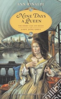 Nine Days a Queen libro in lingua di Rinaldi Ann