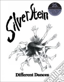 Different Dances libro in lingua di Silverstein Shel, Silverstein Shel (ILT)