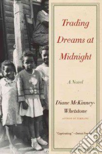 Trading Dreams at Midnight libro in lingua di McKinney-Whetstone Diane