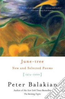 June-Tree libro in lingua di Balakian Peter